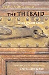 The Thebaid: Seven Against Thebes (Paperback)