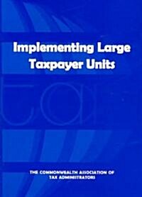 Implementing Large Taxpayer Units (Paperback)