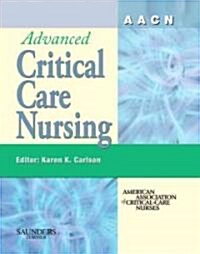 AACN Advanced Critical Care Nursing (Hardcover)