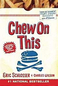 [중고] Chew on This: Everything You Don‘t Want to Know about Fast Food (Paperback)