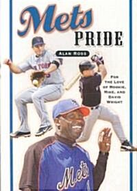 Mets Pride: For the Love of Mookie, Mike and David Wright (Paperback)