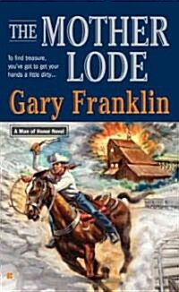 The Mother Lode (Paperback)