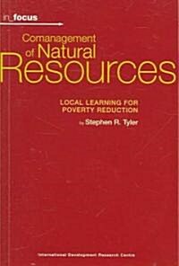 Comanagement of Natural Resources: Local Learning for Poverty Reduction (Paperback)
