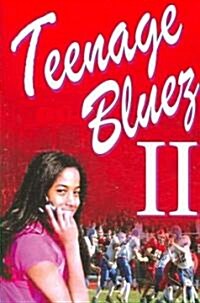 Teenage Bluez 2 (Paperback)