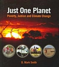 Just One Planet : Poverty, Justice and Climate Change (Paperback)