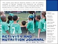 Middle School Physical Education Actiivity and Nutrition Journal (Paperback)