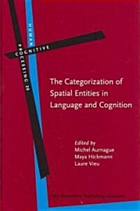 The Categorization of Spatial Entities in Language and Cognition (Hardcover)