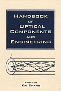 Handbook of Optical Components and Engineering (Hardcover, 2nd)