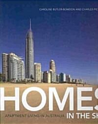 Homes in the Sky: Apartment Living in Australia (Hardcover)