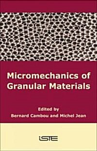 Micromechanics of Granular Materials (Hardcover)