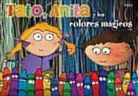 Tato, Anita y los Colores Magicos (Board Books)
