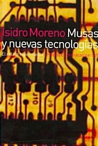 Musas Y Nuevas Tecnologias/ Muse and New Technologies (Paperback)