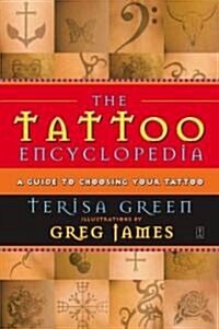 [중고] The Tattoo Encyclopedia: A Guide to Choosing Your Tattoo (Paperback, Original)