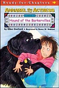 Annabel the Actress Starring in Hound of the Barkervilles (Paperback)