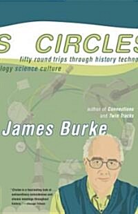 Circles: Fifty Round Trips Through History Technology Science Culture (Paperback)