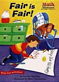 Fair Is Fair! (Paperback, 1st)