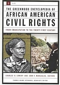 The Greenwood Encyclopedia of African American Civil Rights [2 Volumes]: From Emancipation to the Twenty-First Century (Hardcover, 2, Revised)
