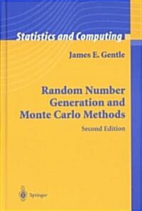 Random Number Generation and Monte Carlo Methods (Hardcover, 2, 2003. Corr. 2nd)