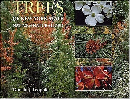Trees of New York State: Native and Naturalized (Hardcover, Revised)