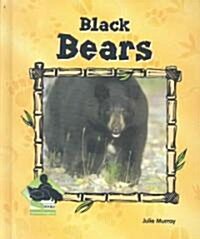 Black Bears (Library Binding)