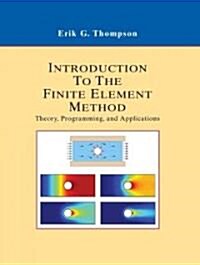 Introduction to the Finite Element Method: Theory, Programming and Applications (Hardcover)
