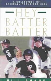 Hey Batter Batter (Paperback)