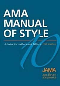 AMA Manual of Style: A Guide for Authors and Editors (Hardcover, 10)