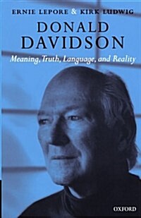 Donald Davidson : Meaning, Truth, Language, and Reality (Paperback)