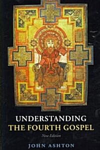 Understanding the Fourth Gospel (Hardcover, 2 Revised edition)