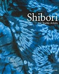 Shibori for Textile Artists (Hardcover)