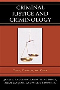 Criminal Justice and Criminology: Terms, Concepts, and Cases (Hardcover)