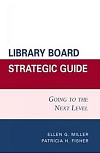 [중고] Library Board Strategic Guide: Going to the Next Level (Paperback)