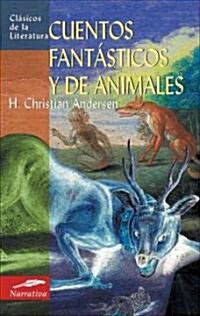 Cuentos Fantasticos y de Animales (Paperback)