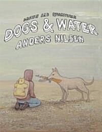 Dogs and Water (Hardcover)