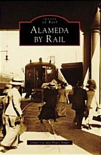 Alameda by Rail (Paperback)