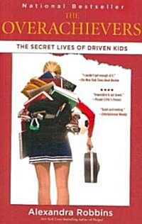 [중고] The Overachievers: The Secret Lives of Driven Kids (Paperback)