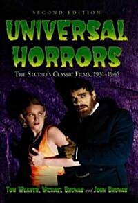 Universal Horrors: The Studios Classic Films, 1931-1946 (Hardcover, 2)