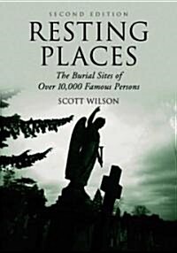 Resting Places Set: The Burial Sites of Over 10,000 Famous Persons (Paperback, 2)
