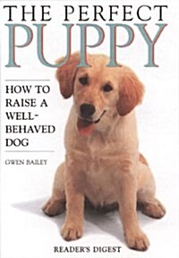 Perfect Puppy : Take Britains Number One Puppy Care Book With You! (Paperback)