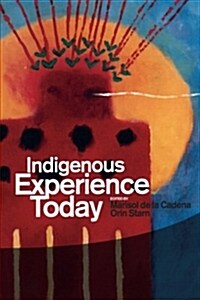 Indigenous Experience Today (Paperback)