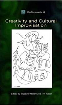 Creativity and Cultural Improvisation (Hardcover)