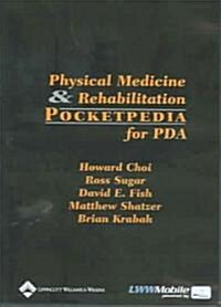 Physical Medicine and Rehabilitation Pocketpedia for Pda (CD-ROM)
