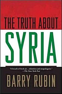 The Truth About Syria (Hardcover)