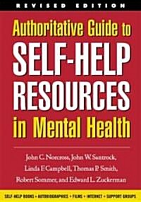 Authoritative Guide to Self-Help Resources in Mental Health (Hardcover, Revised)