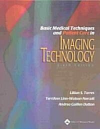 Basic Medical Techniques and Patient Care in Imaging Technology (Paperback, 6th)