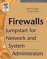 Firewalls : Jumpstart for Network and Systems Administrators (Paperback)