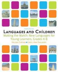Languages and children : making the match : new languages for young learners, grades K-8 / 4th ed