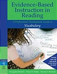Evidence-Based Instruction in Reading: A Professional Development Guide to Vocabulary (Paperback)