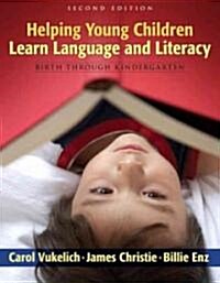 Helping Young Children Learn Language and Literacy (Paperback, 2nd)