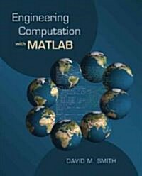 Engineering Computation With Matlab (Paperback, 1st, PCK)